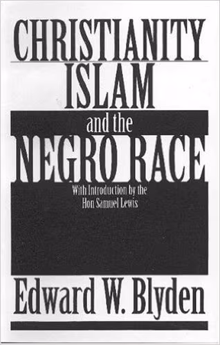 Christianity, Islam and the Negro Race