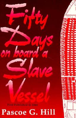 Click to go to detail page for Fifty Days on Board a Slave-Vessel: In the Mozambique Channel April and May, 1843