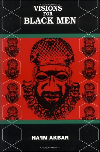 Book cover of Visions for Black Men by Na’im Akbar