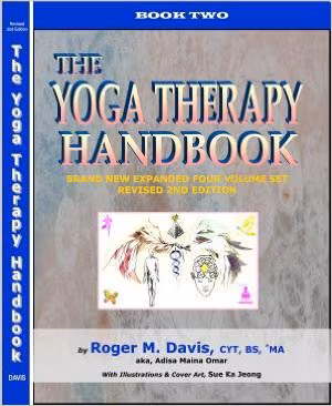 The Yoga Therapy Handbook - Book Two