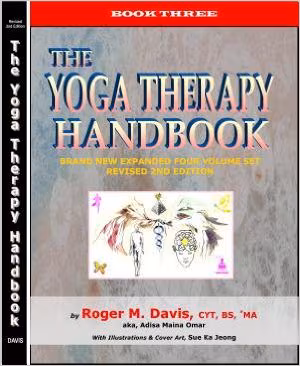 The Yoga Therapy Handbook - Book Three