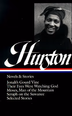Zora Neale Hurston : Novels and Stories