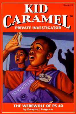 Cover: The Werewolf of PS 40 (Kid Caramel, Private Investigator, Book 2)