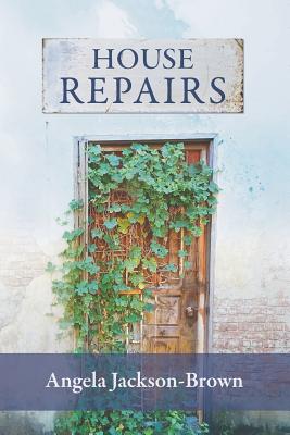 Book Cover House Repairs by Angela Jackson-Brown