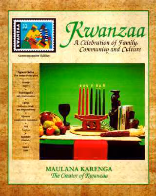 Kwanzaa: A Celebration of Family, Community and Culture (Commemorative Edition)