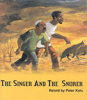 Book Cover Image of The Singer And The Snorer by Peter Kalu