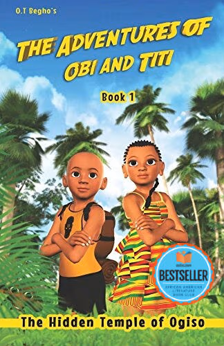 Cover: The Adventures of Obi and Titi: The Hidden Temple of Ogiso (Book 1)