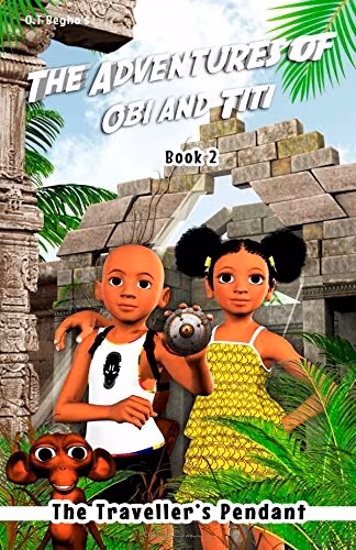 Cover: The Adventures of Obi and Titi: The Traveller’s Pendant (Book 2)
