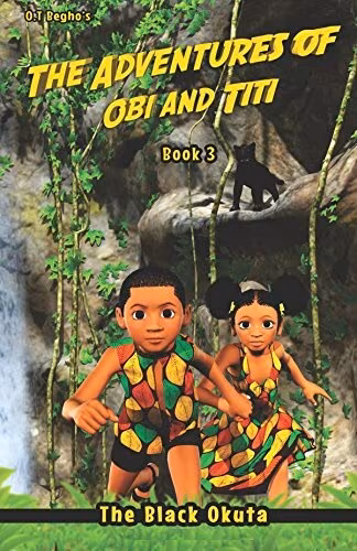 Cover: The Adventures of Obi and Titi: The Black Okuta (Book 3)