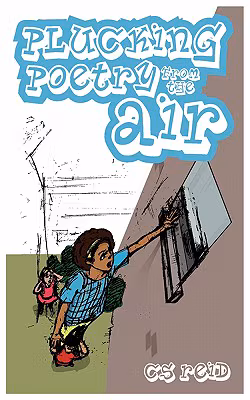 Plucking Poetry From The Air