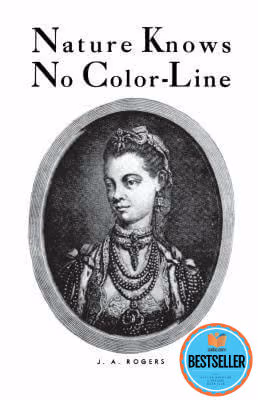 Nature Knows No Color-Line: Research Into The Negro Ancestry In The White Race