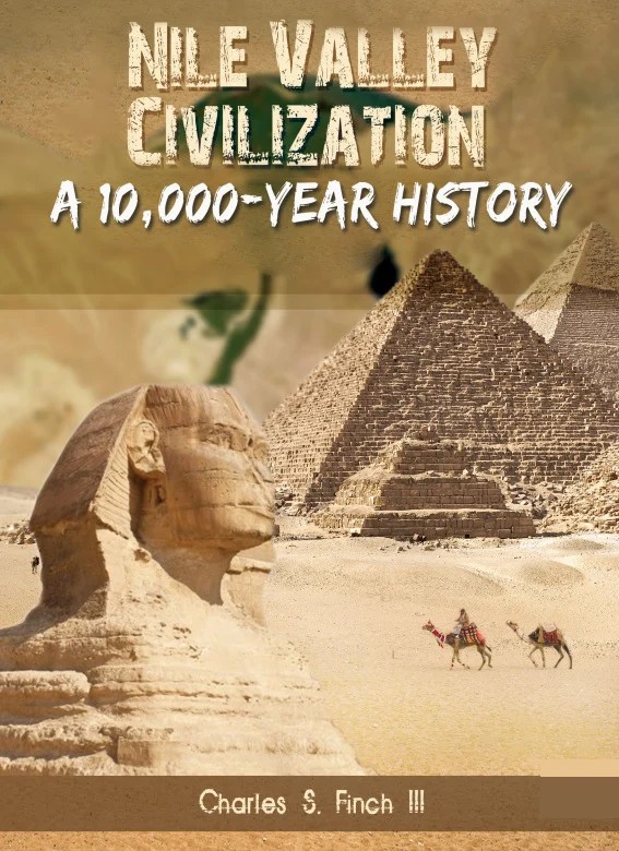 Book Cover Nile Valley Civilization a 10,000–Year History by Charles S. Finch III