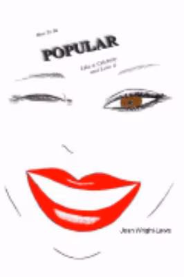 How to Be Popular Like a Celebrity and Love It