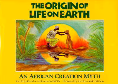 The Origin of Life on Earth: An African Creation Myth