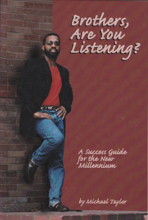 Book Cover Image of Brothers Are You Listening? by Michael Taylor