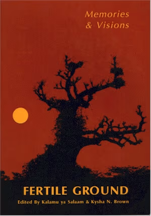 Fertile Ground: Memories & Visions