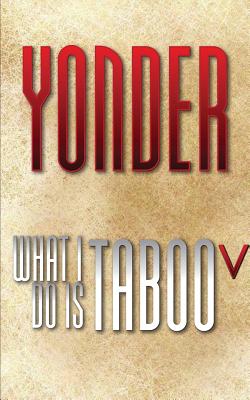Book Cover What I Do Is Taboo V by Yonder