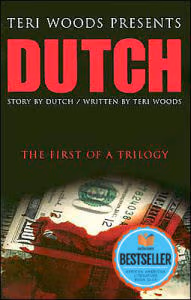Dutch: The First Of A Trilogy (Dutch Trilogy)