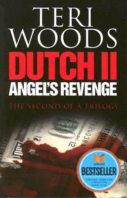 Dutch II: Angel’s Revenge