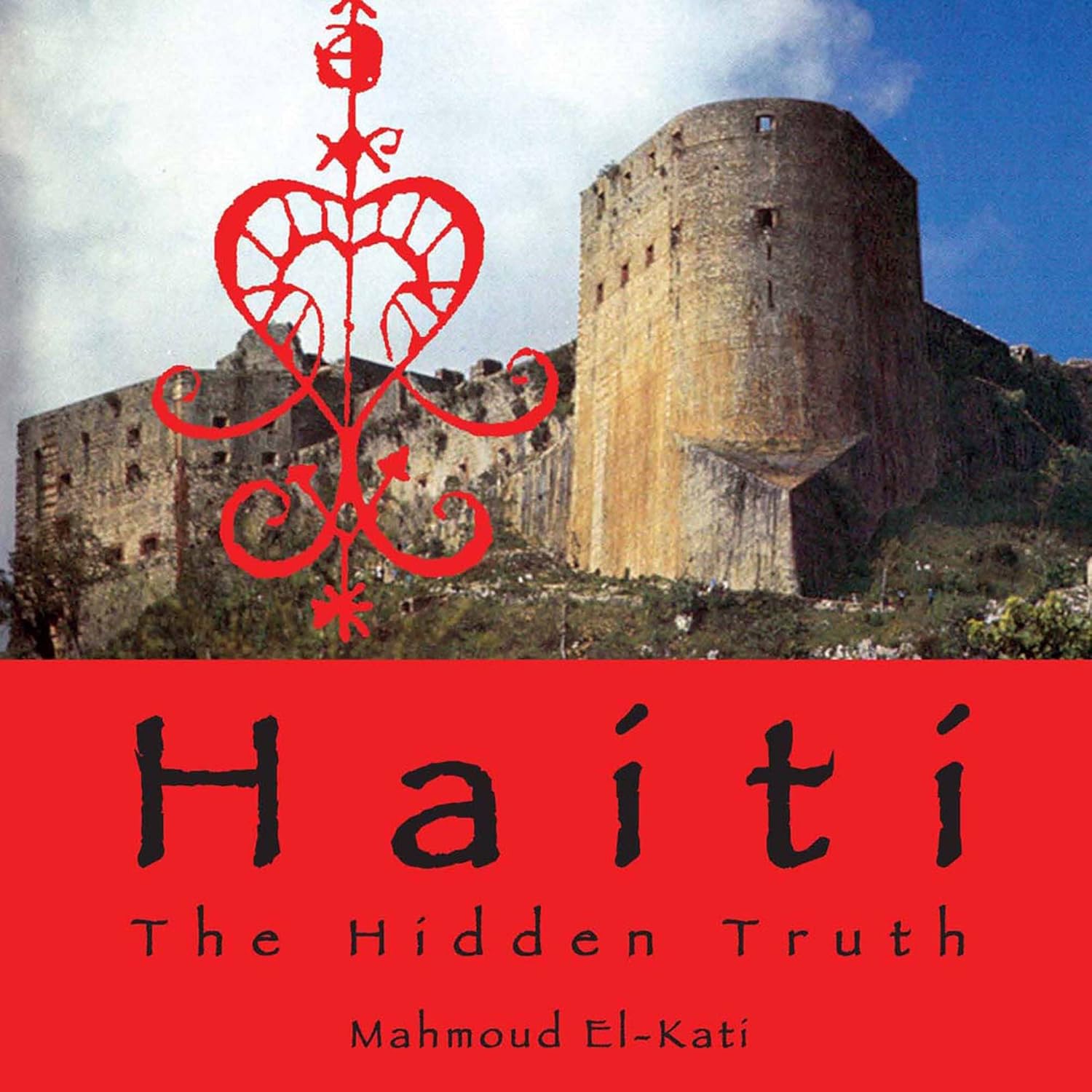 book cover Haiti: The Hidden Truth by Mahmoud El-Kati
