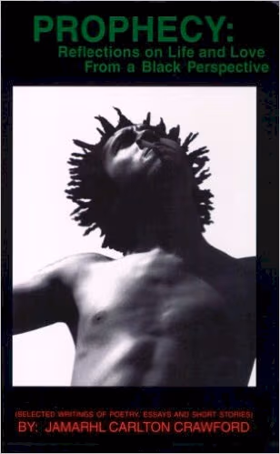 Prophecy: Reflections On Life & Love From A Black Perspective