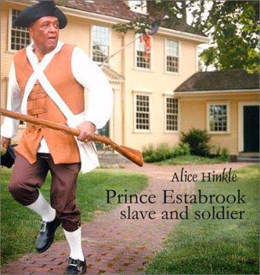 Cover: Prince Estabrook, Slave and Soldier