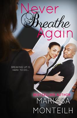 Book Cover Never Breathe Again by Marissa Monteilh (aka Pynk)