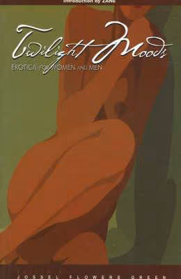 Twilight Moods: Erotica For Men And Women