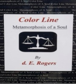 Book Cover Color Line: Metamorphosis Of A Soul by d. E. Rogers