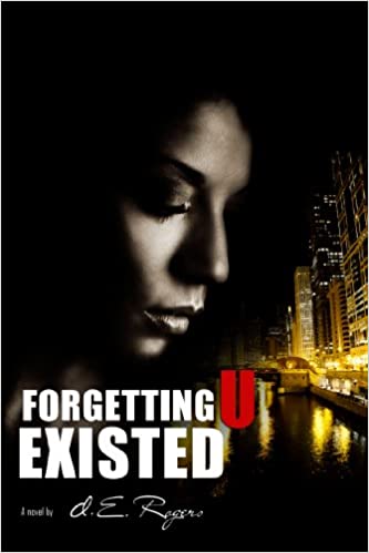 Book Cover Forgetting U Existed by d. E. Rogers