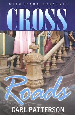 book cover Cross Roads by Carl Patterson