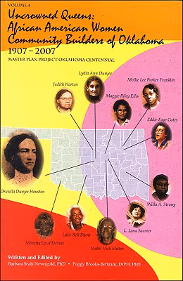 Uncrowned Queens, Volume 4: African American Women Community Builders of Oklahoma