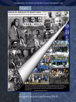 Cover: March On, March on Ye Mighty Host: The Comprehensive History of Phi Beta Sigma Fraternity, Inc. (1914-2013)