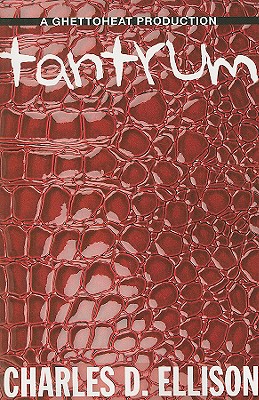 Book Cover Image of Tantrum by Charles D. Ellison