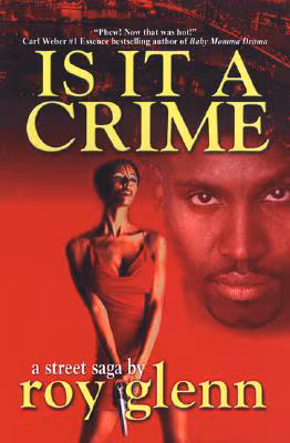 Is It a Crime: A Street Saga