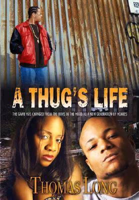 A Thug’s Life