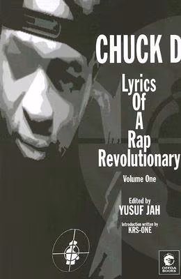 Cover: CHUCK D: LYRICS OF A RAP REVOLUTIONARY