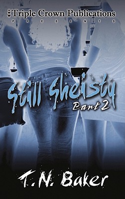 Click to go to detail page for Still Sheisty, Part 2 (Triple Crown Publications Presents)