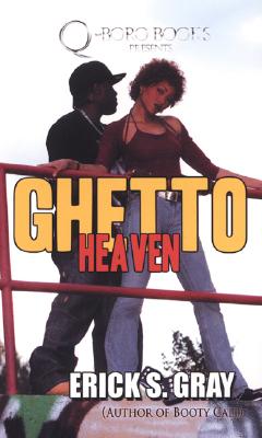 Book Cover Ghetto Heaven by Erick S. Gray
