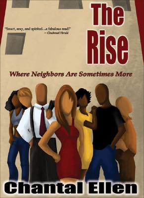 Book Cover The Rise: Where Neighbors Are Sometimes More by Chantal Ellen