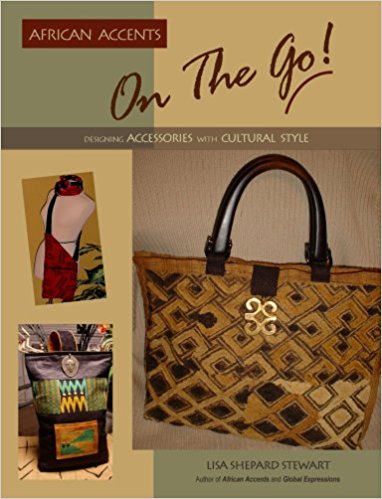 Book Cover African Accents on the Go! Designing Accessories With Cultural Style by Lisa Sheppard Stewart
