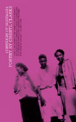 Corridors of Nostalgia: Poetry by Cheryl Clarke