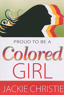 Proud To Be A Colored Girl