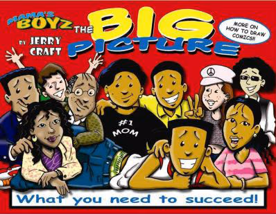 Mama’s Boyz The Big Picture: What You Need to Succeed!