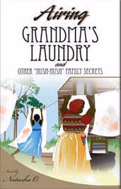 Airing Grandma’s Laundry And Other Hush Hush Family Secrets