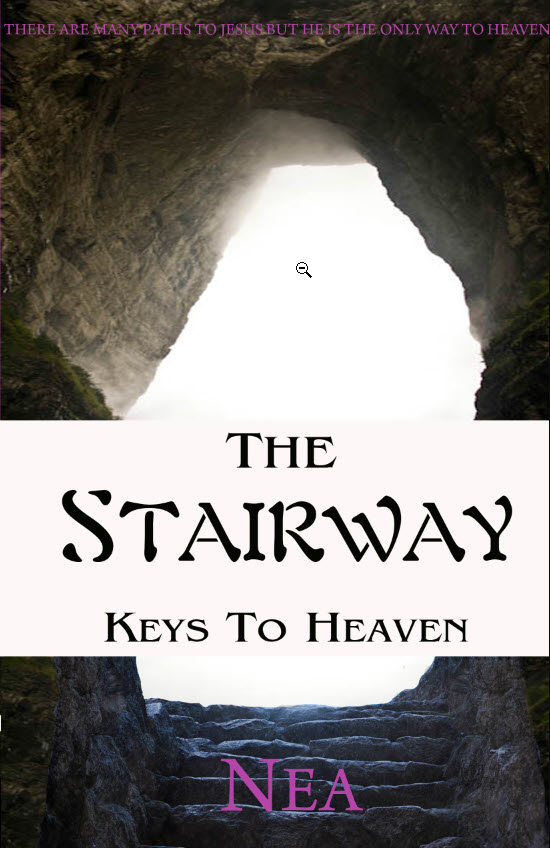 Book Cover The Stairway: Keys to Heaven by  Nea 