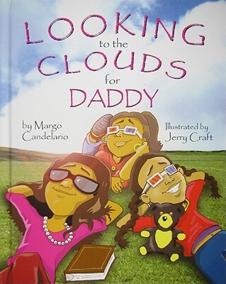 Book Cover Looking To The Clouds For Daddy by Margo Candelario