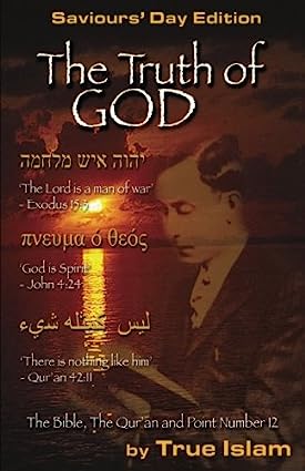 Book Cover Image of The Truth of God: The Bible, the Quran and Point Number 12 by Wesley Muhammad