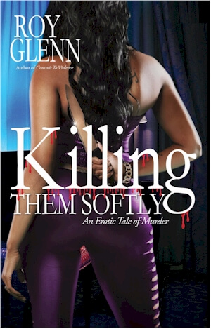 Book Cover Image of Killing Them Softly by Roy Glenn