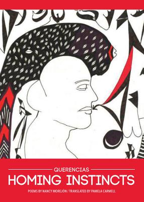Book Cover Homing Instincts/Querencias by Nancy Morejón